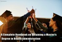 A Complete Handbook on Obtaining a Master's in Health Administration
