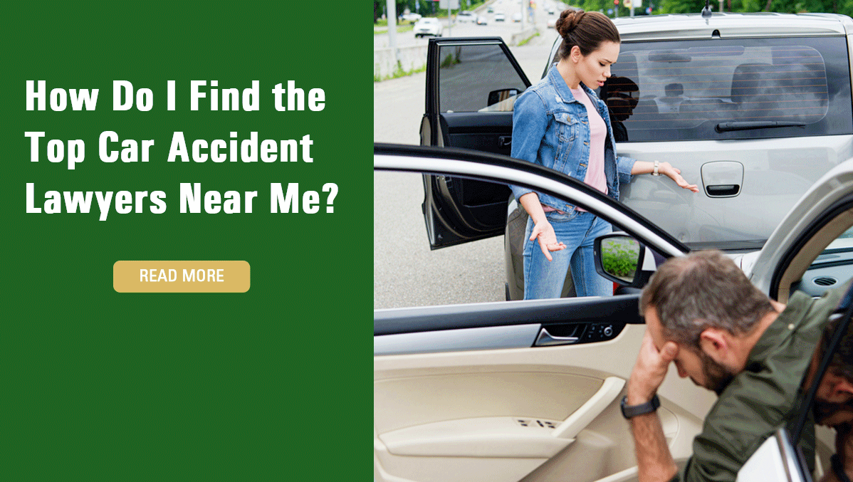 Lawyers Near Me for Auto Accident: Finding the Best Legal Help in Your Area
